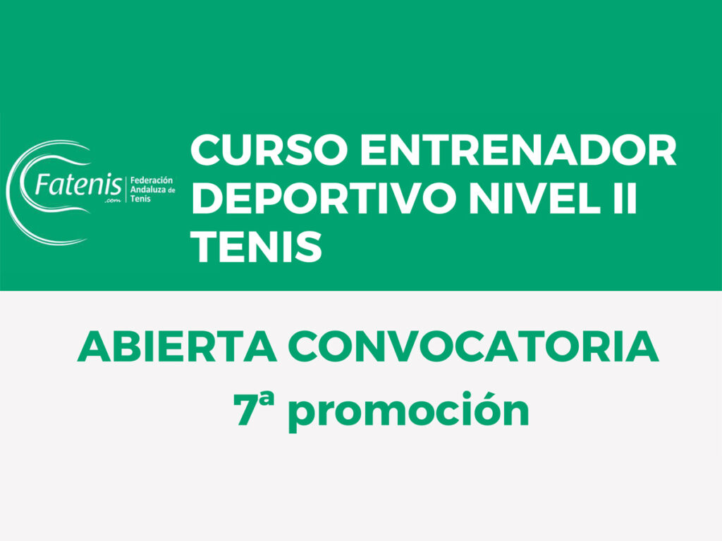 Curso de Entrenador Deportivo de Nivel II - 7ª Promoción - Federación Andaluza de Tenis