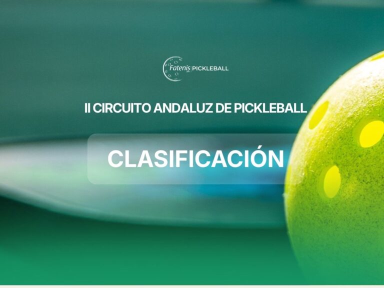 Clasificación II Circuito Andaluz de Pickleball