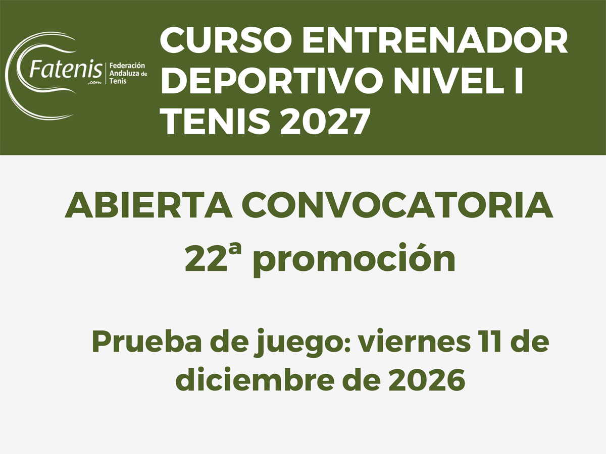 Curso de Entrenador Deportivo de Tenis Nivel I 22ª Promoción - Federación Andaluza de Tenis